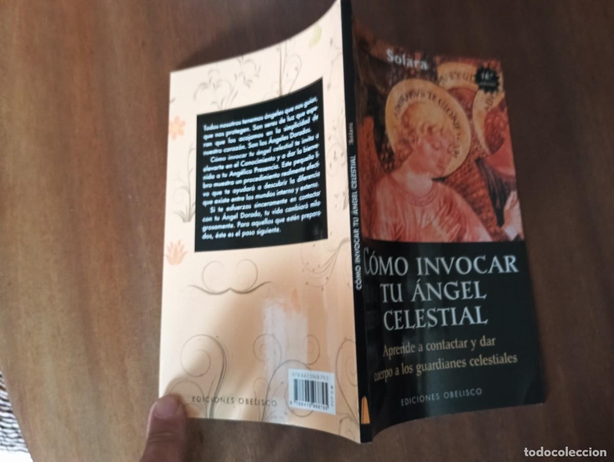 Libros de segunda mano: C&oacute;mo invocar tu &Aacute;ngel celestial .- Solara. - Foto 2