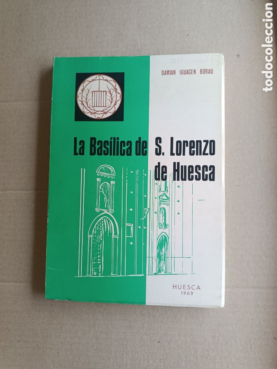 Libros de segunda mano: Libro la bas&iacute;lica de San Lorenzo de Huesca - Foto 1