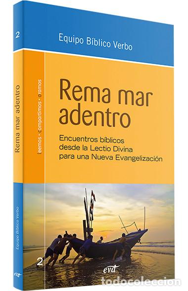 Second hand books: REMA MAR ADENTRO : ENCUENTROS BIBLICOS DESDE LA LECTIO DIVINA PARA UNA NUEVA EVANGELIZACI&Oacute;N