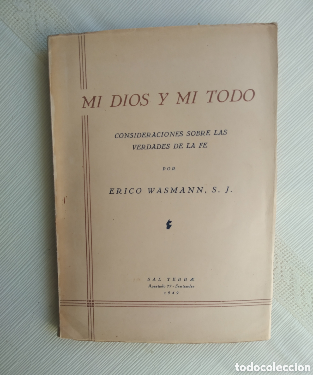 Libros de segunda mano: 1949.MI DIOS Y MI TODO. - Foto 1
