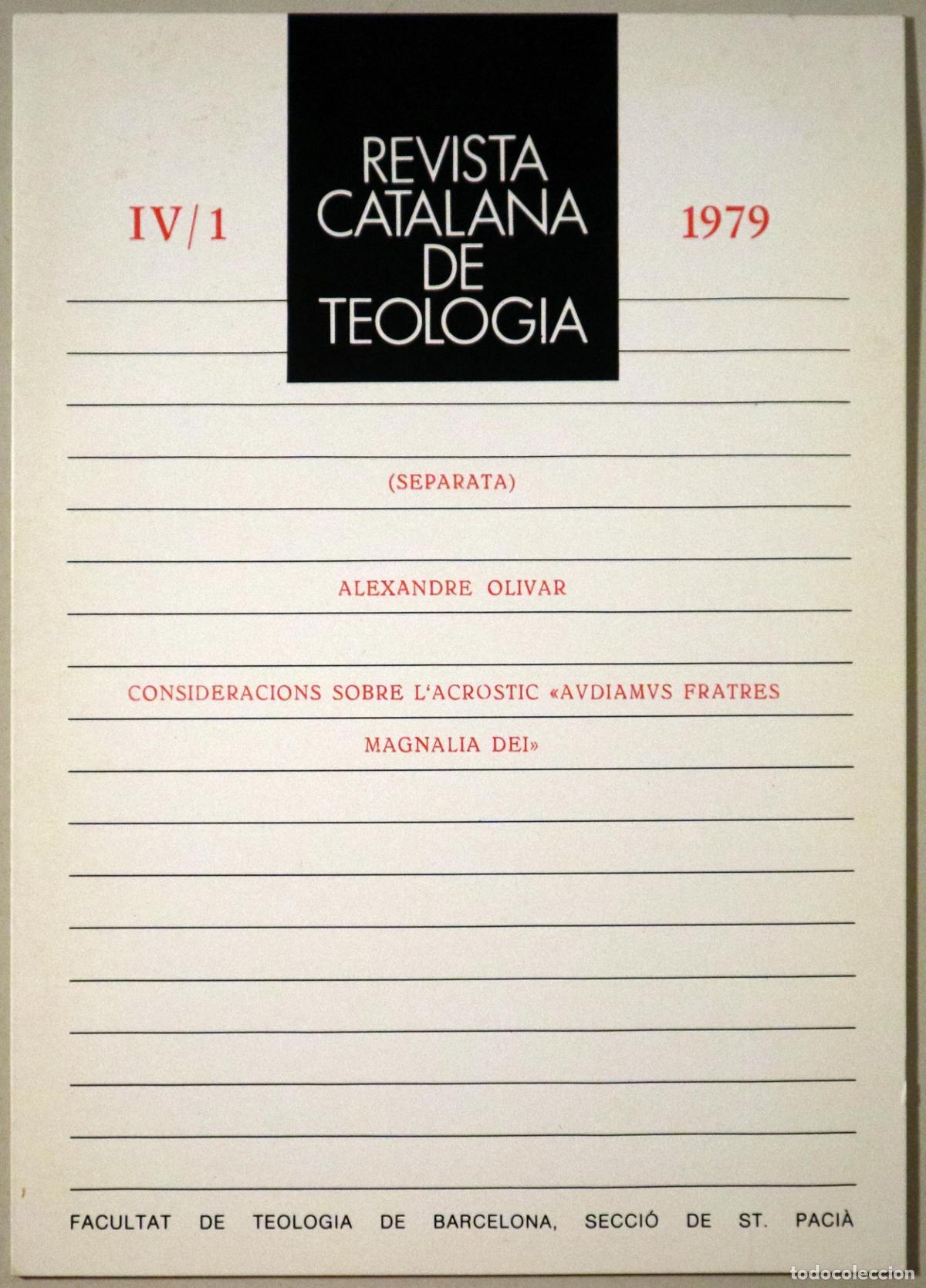 Livres d'occasion: OLIVAR, Alexandre - Consideracions sobre l'acr&ograve;stic &rdquo;Avdiamvs Frates Magnalia Dei&rdquo;. - Barcelona 1979