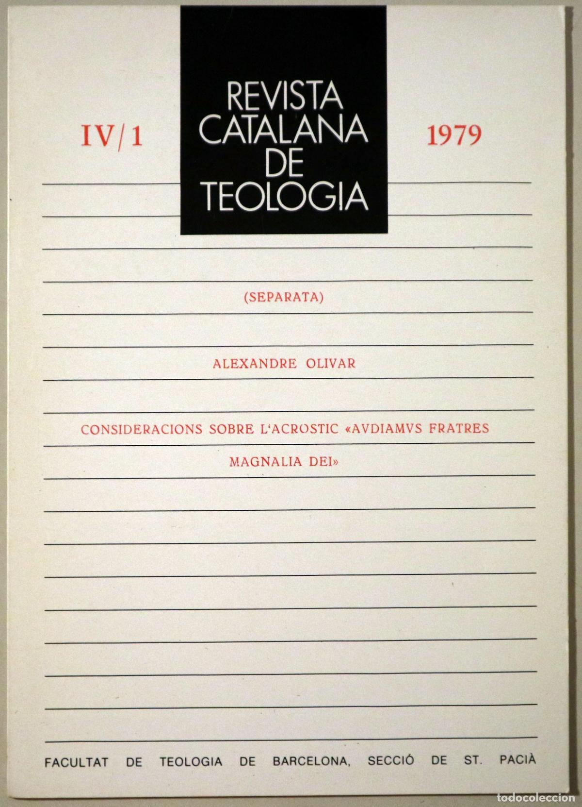 Livres d'occasion: OLIVAR, Alexandre - Consideracions sobre l'acr&ograve;stic &rdquo;Avdiamvs Frates Magnalia Dei&rdquo;. - Barcelona 1979