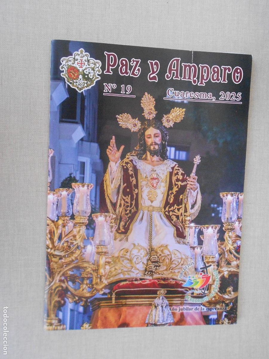 Gebrauchte B&uuml;cher: PAZ Y AMPARO - CUARESMA 2025 N&ordm; 19- A&Ntilde;O JUBILAR DE LA ESPERANZA COFRADIA CARMELITANA