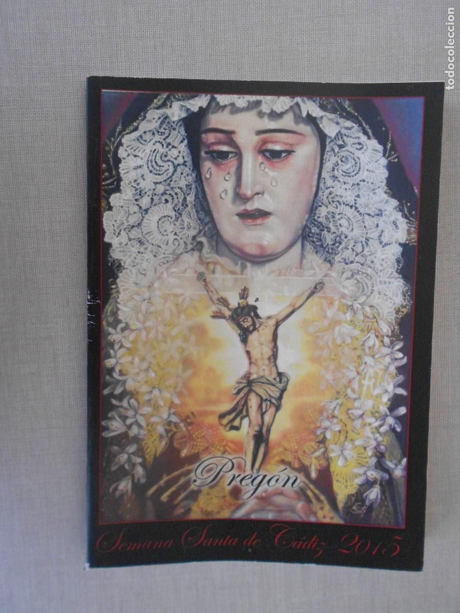 Gebrauchte B&uuml;cher: PREGON DE LA SEMANA SANTA CADIZ 2015 -ROSA M&ordf; COSSI MAGA&Ntilde;A -
