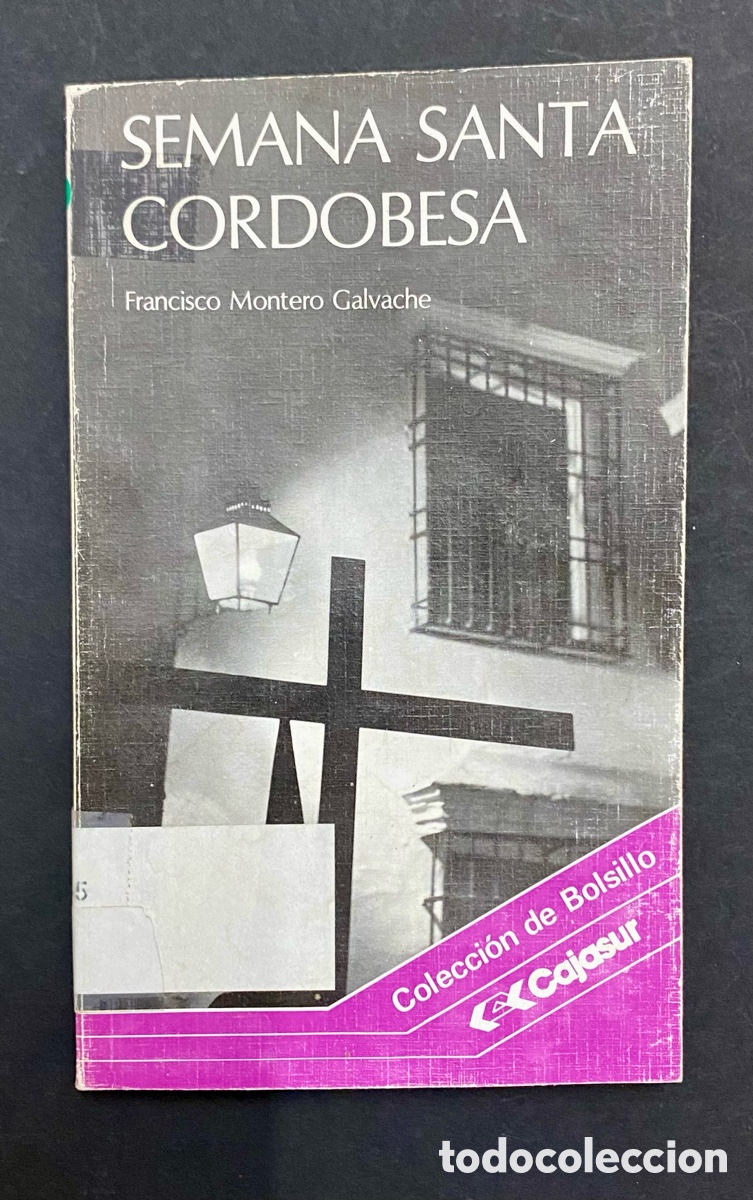 Libros de segunda mano: Semana Santa cordobesa. Francisco Montero Galvache.