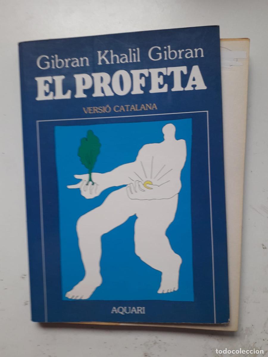 Livros em segunda m&atilde;o: EL PROFETA : GIBRAN KHALIL GIBRA : VERSIO CATALANA : AQUARI :