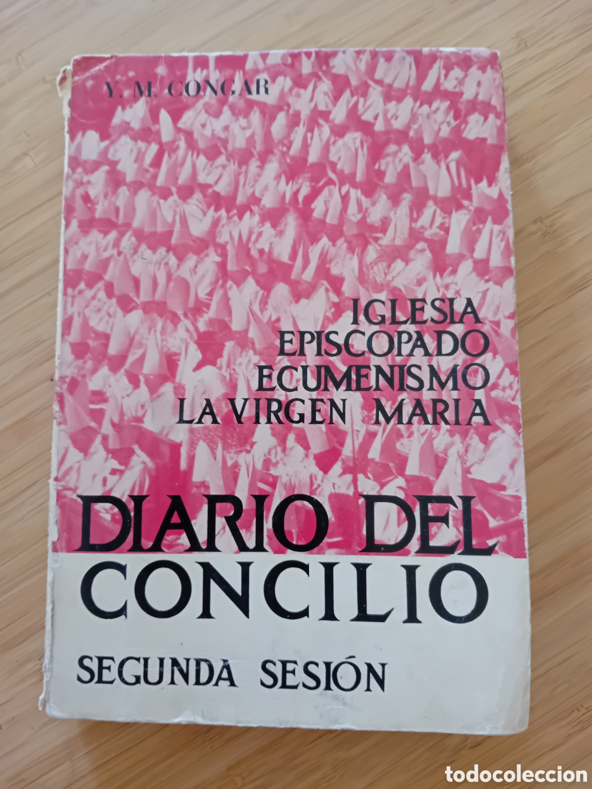 Libros de segunda mano: Diario del concilio, segunda sesi&oacute;n - Y.M&ordf;. Congar (Estela 1964)