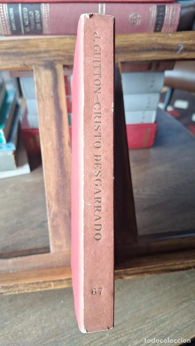 Libros de segunda mano: CRISTO DESGARRADO / Jean GUITTON - Foto 6