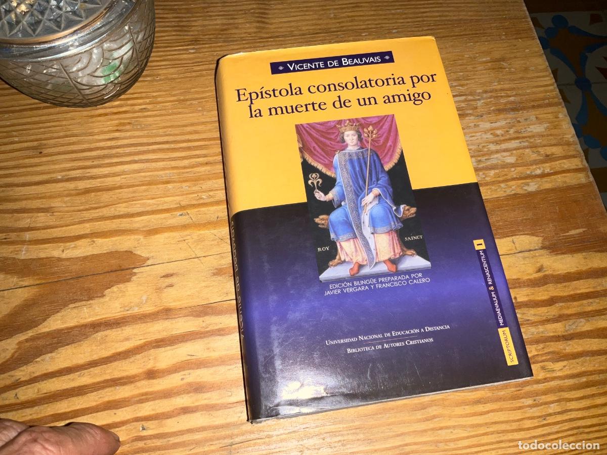 Libros de segunda mano: EPISTOLA CONSOLATORIA POR LA MUERTE DE UN AMIGO ( VICENTE DE BEAUVAIS Lat&iacute;n castellano