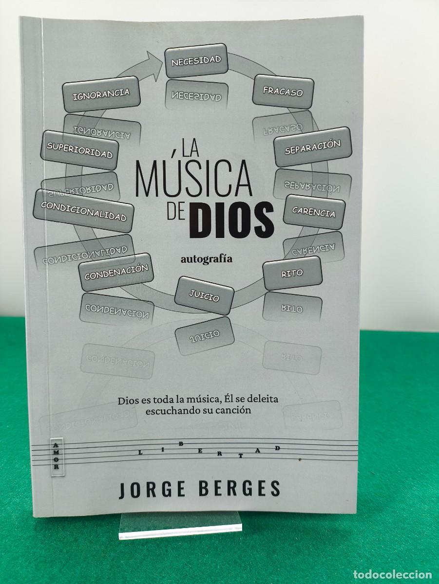Libri di seconda mano: LA M&Uacute;SICA DE DIOS / JORGE BERGES / 1&ordf;ed.2023. EDITORIAL AUTOBIOGRAFIA