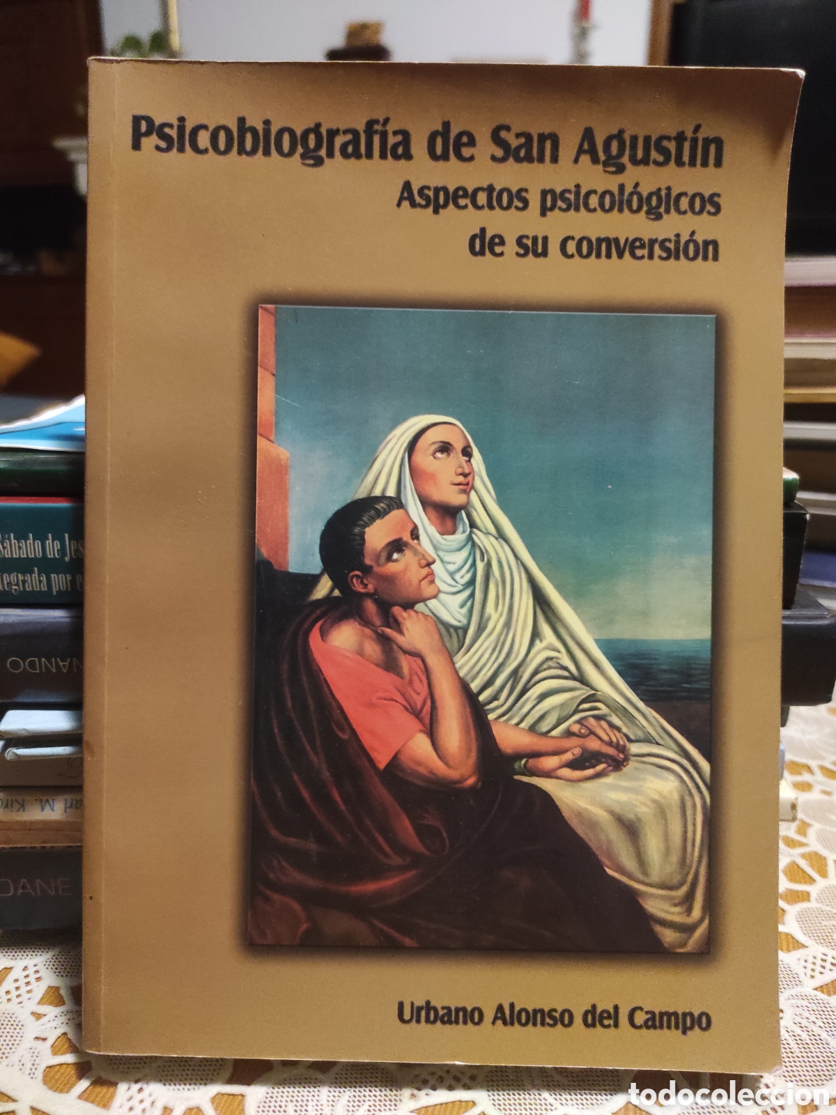Libros de segunda mano: Psicobiograf&iacute;a de San Agust&iacute;n. Aspectos psicol&oacute;gicos de su conversi&oacute;n. Urbano Alonso del Campo.