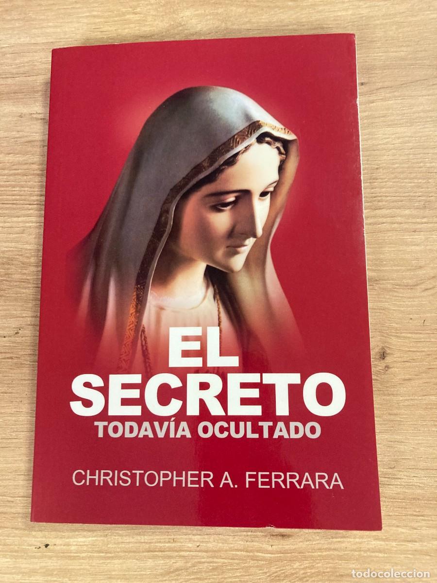 Libros de segunda mano: El secreto todav&iacute;a ocultado Christopher A Ferrara