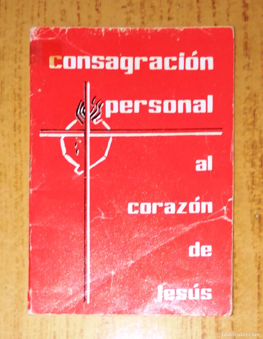 Libros de segunda mano: CONSAGRACI&Oacute;N PERSONAL AL SAGRADO CORAZ&Oacute;N DE JES&Uacute;S. - Misioneras Hijas del Coraz&oacute;n de Jes&uacute;s