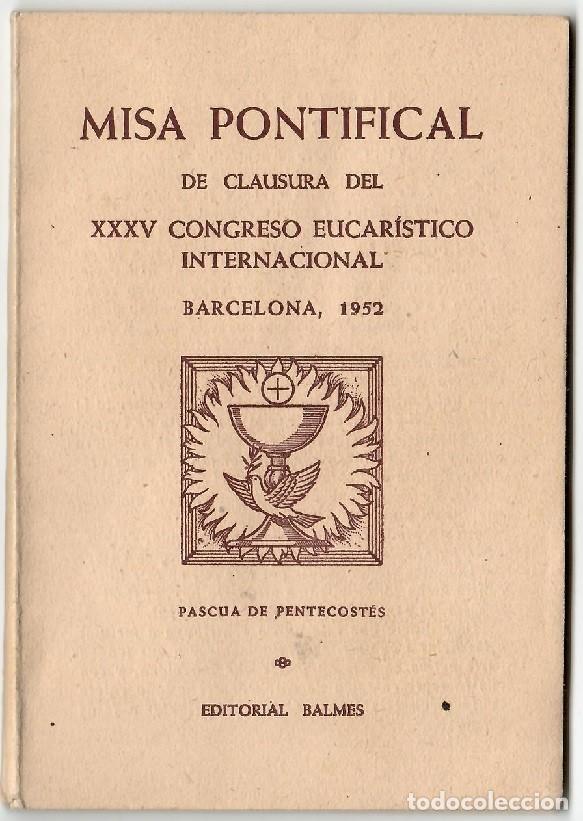 Livros em segunda m&atilde;o: Misa Pontifical Clausura XXXV Congreso Eucar&iacute;stico Internacional Barcelona 1952 Pascua Pentecost&eacute;s
