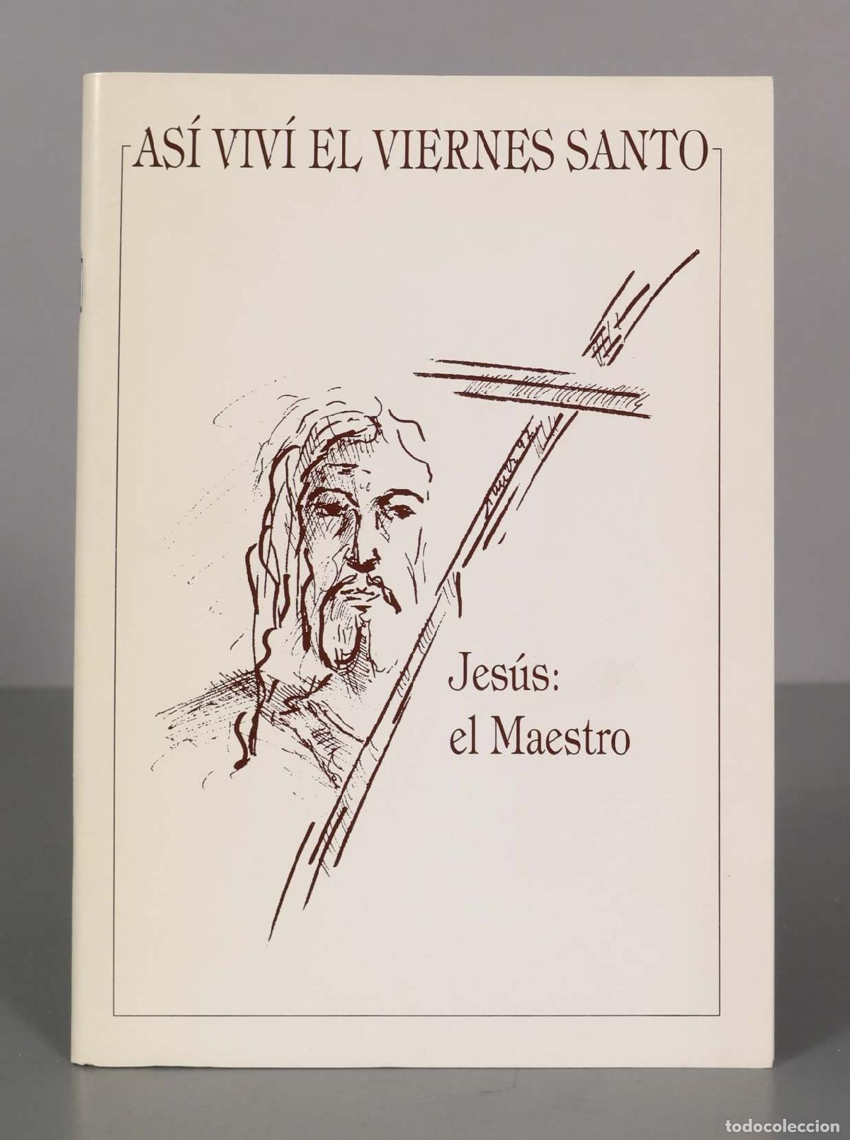 Libri di seconda mano: ASI VIVI EL VIERNES SANTO. JESUS EL AMESTRO