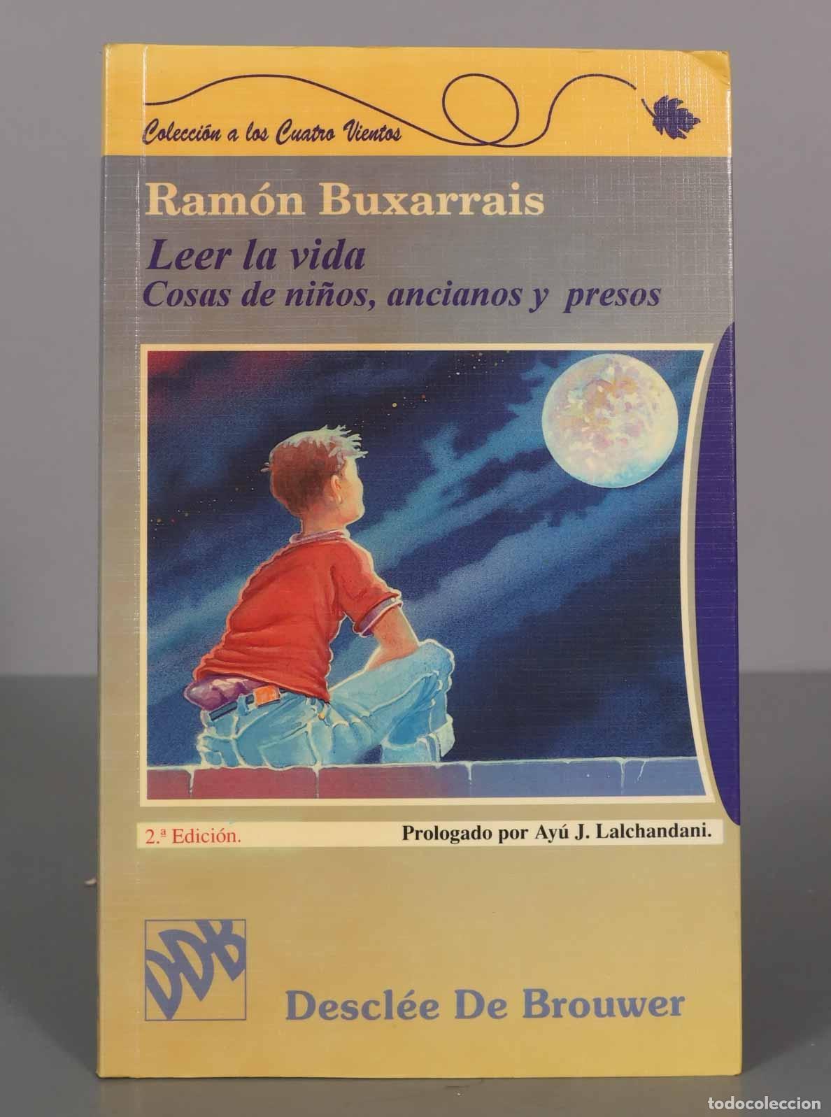 Second hand books: Leer la vida. Cosas de ni&ntilde;os, ancianos y presos Ram&oacute;n Buxarrais Ventura