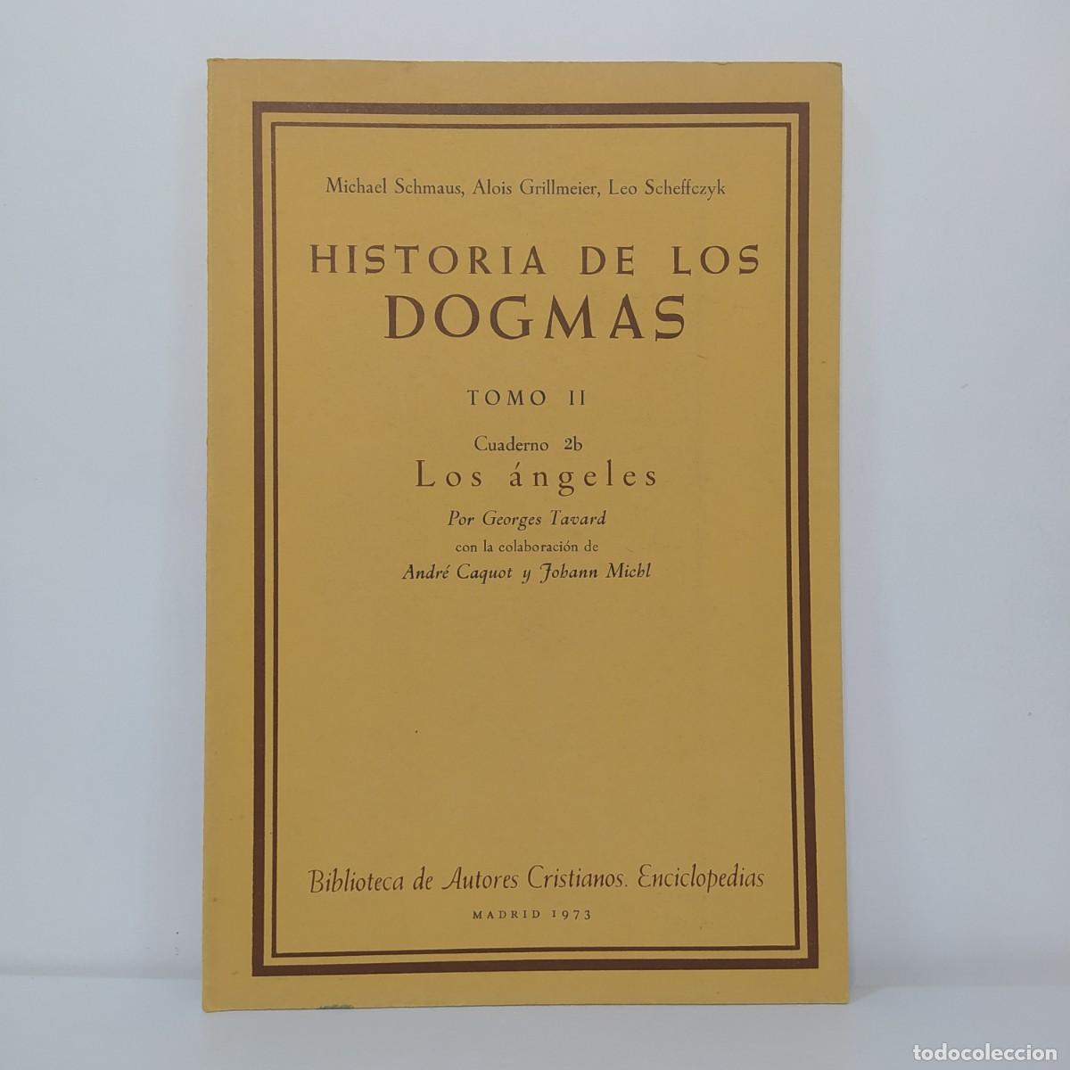 Libros de segunda mano: Historia de los Dogmas. Tomo II, cuaderno 2b. Los &aacute;ngeles. Georges Tavard.