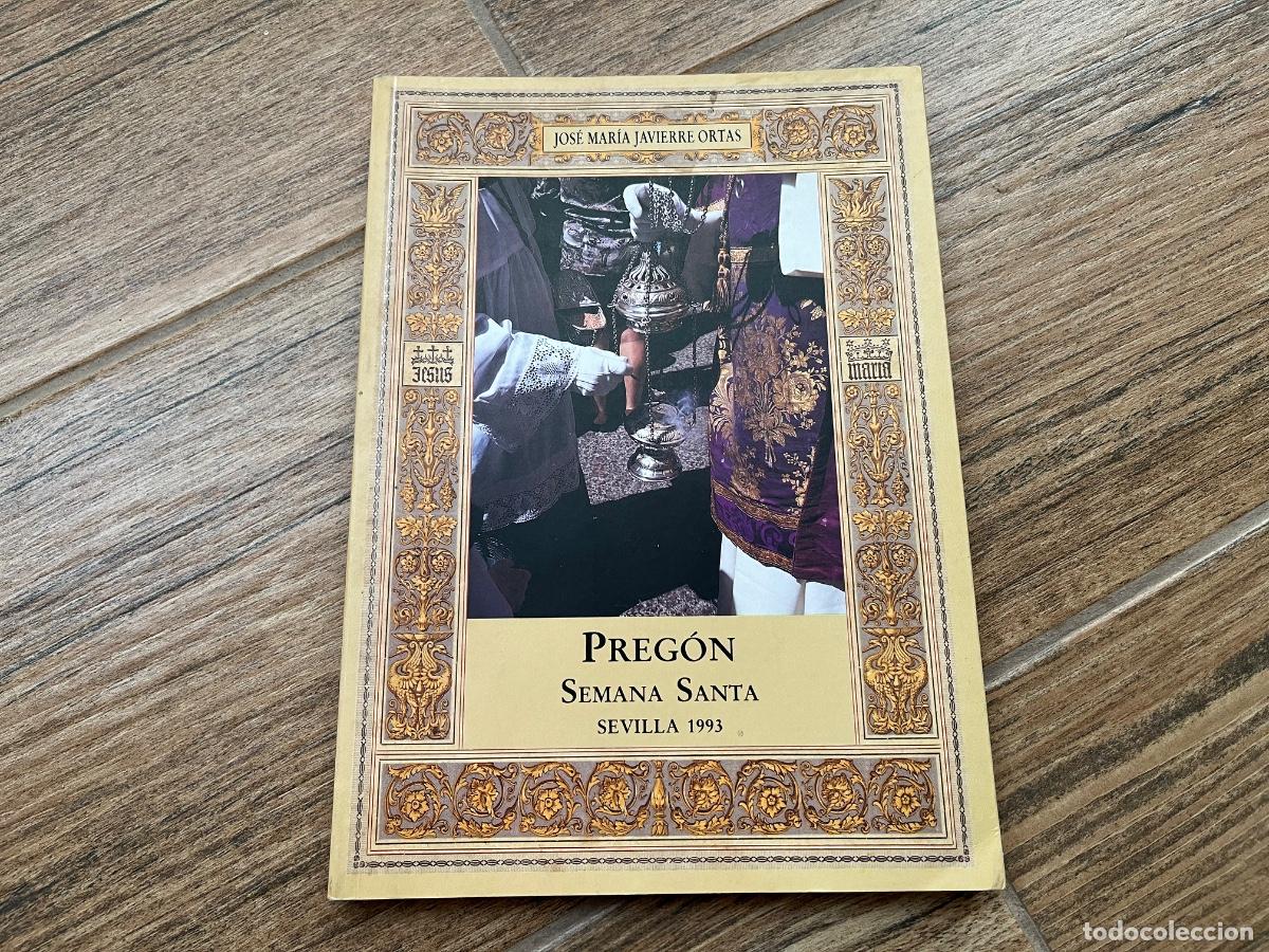 Libros de segunda mano: PREG&Oacute;N SEMANA SANTA, SEVILLA, 1993. JAVIERRE ORTAS,JOS&Eacute; MAR&Iacute;A