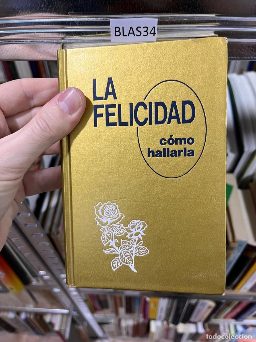 Libros de segunda mano: BLAS34 la felicidad, c&oacute;mo hallarla