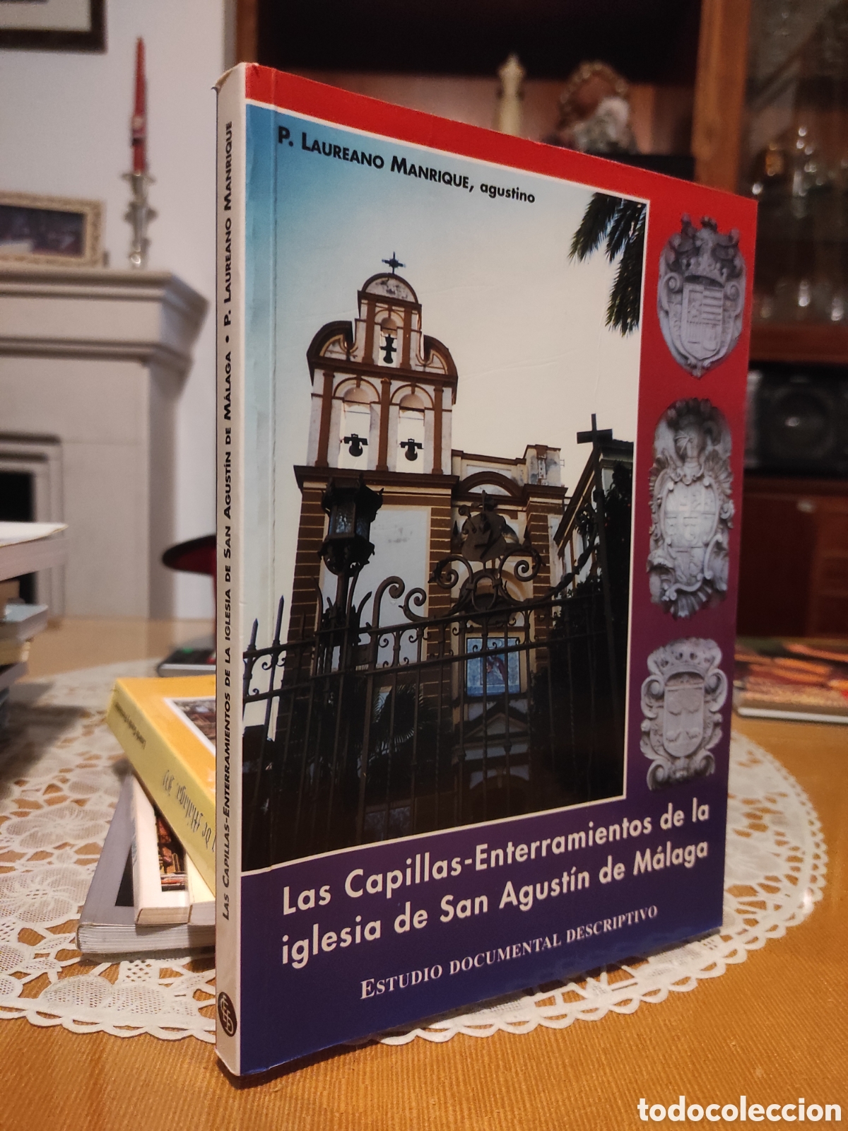 Libros de segunda mano: Las Capillas-Enterramientos de la iglesia de San Agust&iacute;n de M&aacute;laga: ESTUDIO DOCUMENTAL DESCRIPTIVO&rdquo;