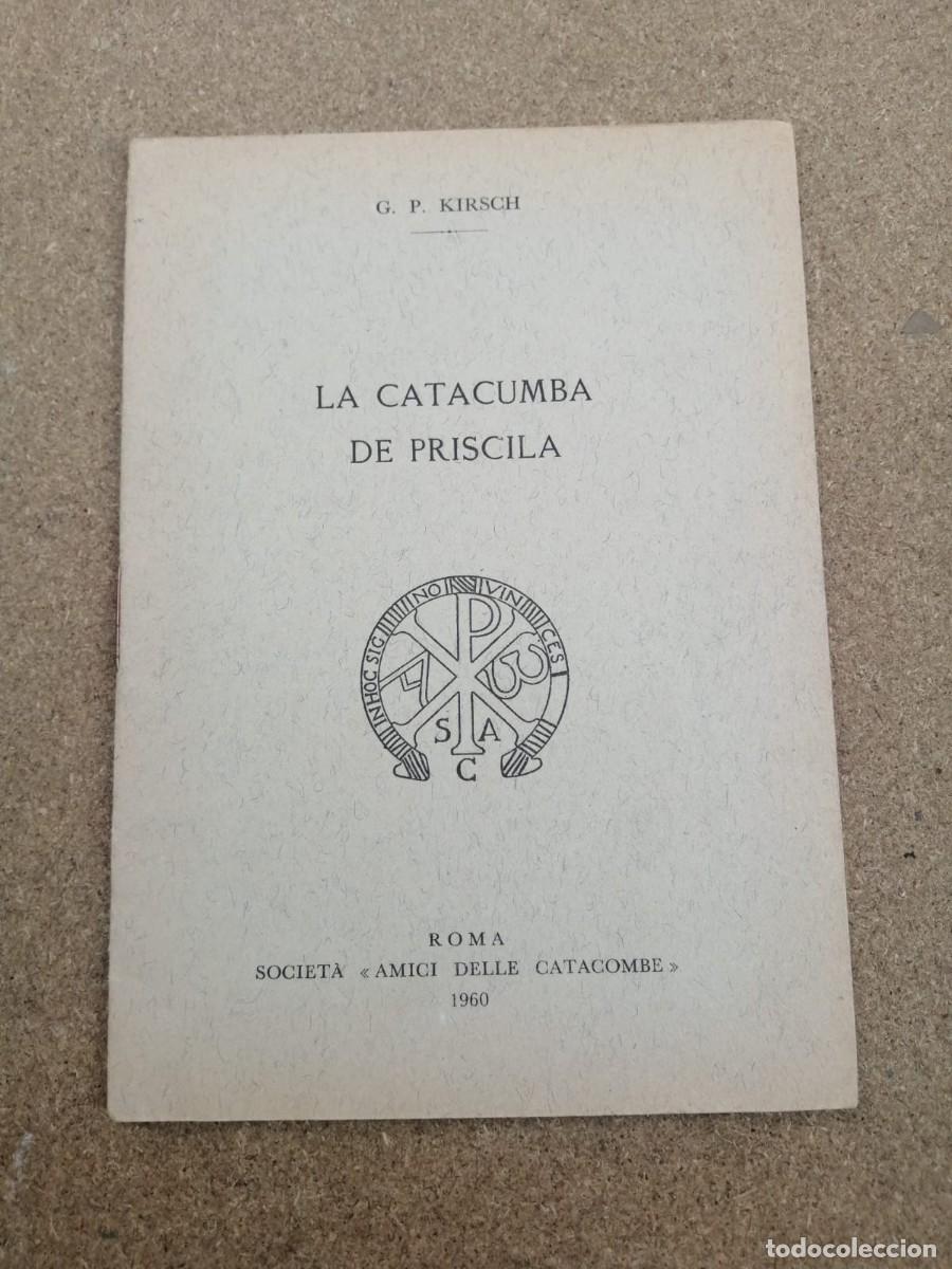 Libri di seconda mano: LA CATACUMBA DE PRISCILA (G. P. KIRSCH)
