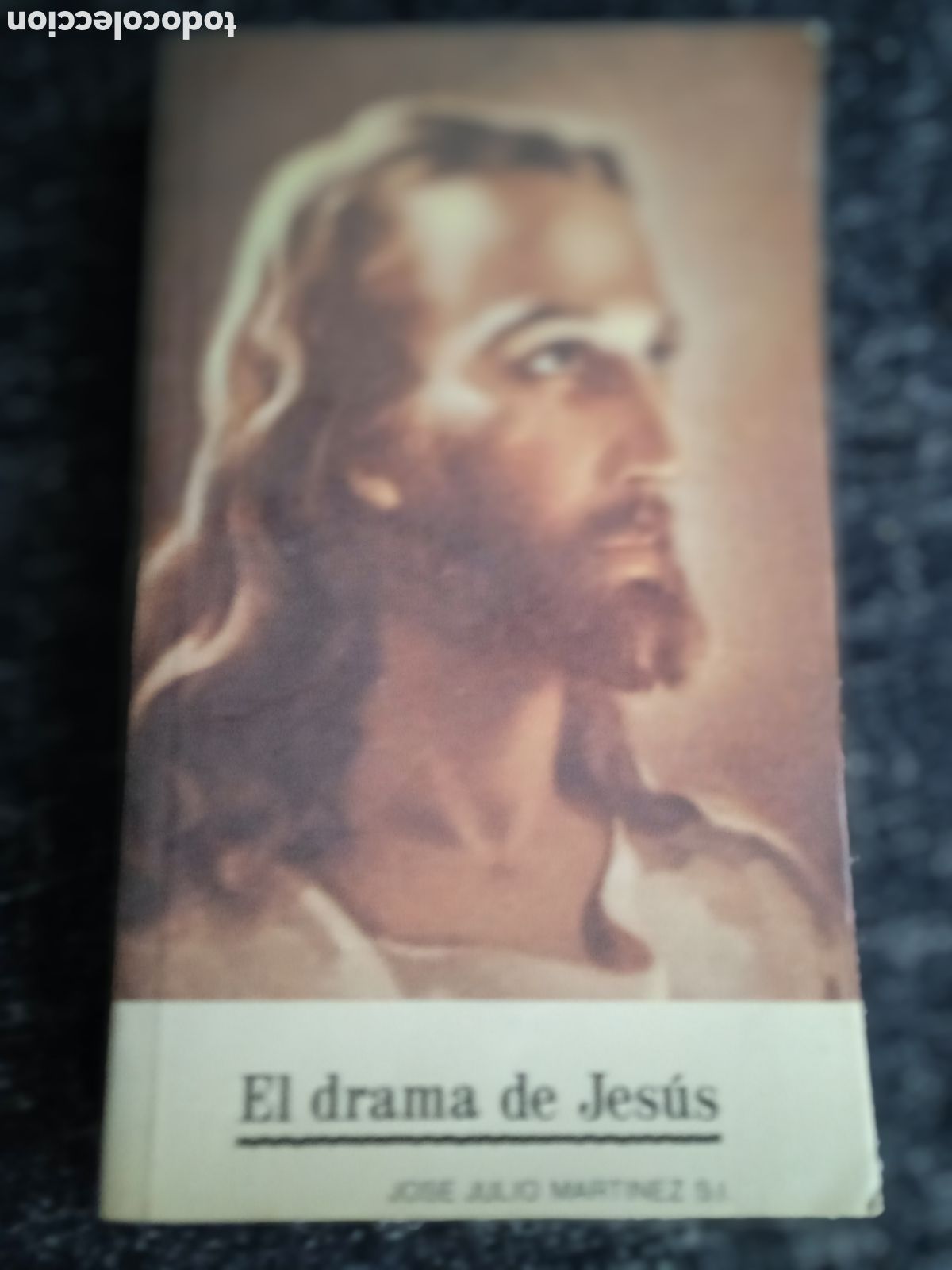 Gebrauchte B&uuml;cher: El drama de Jes&uacute;s: vida de nuestro se&ntilde;or Jesucristo. / Jos&eacute; Julio Mart&iacute;nez