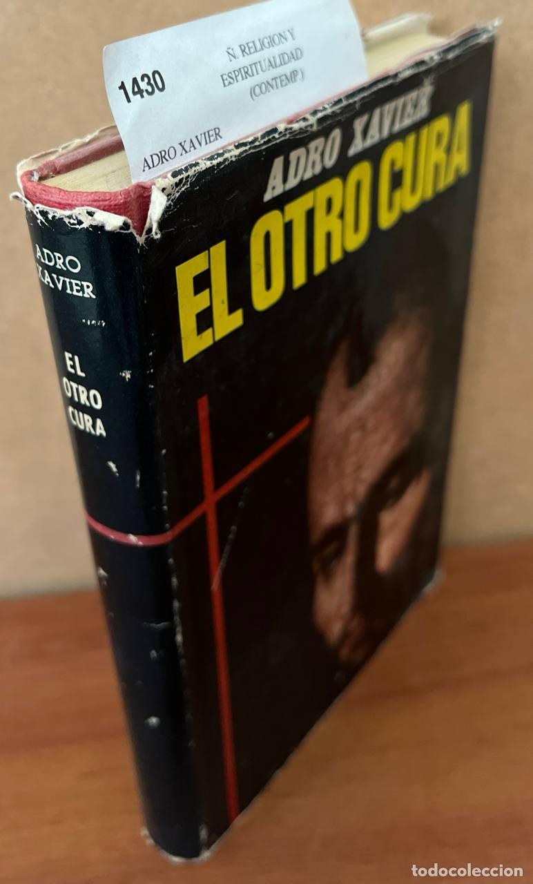 Libros de segunda mano: ADRO XAVIER - El otro cura - Foto 1