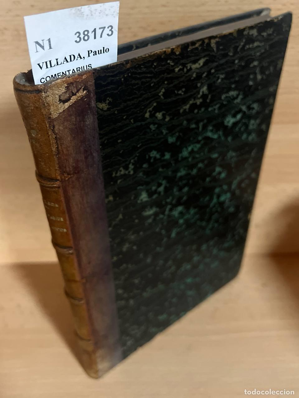 Second hand books: VILLADA, Paulo - COMENTARIUS THEOLOGICUS DE EFFECTIBUS FORMALIBUS GRATIAE HABITUALIS A --- e soc. Ie
