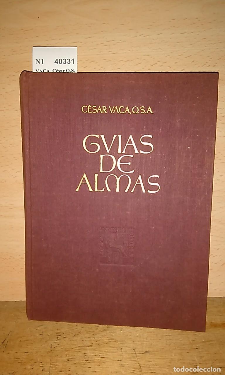 Libros de segunda mano: VACA, C&eacute;sar O.S.A. - GUIA DE ALMAS - Foto 1