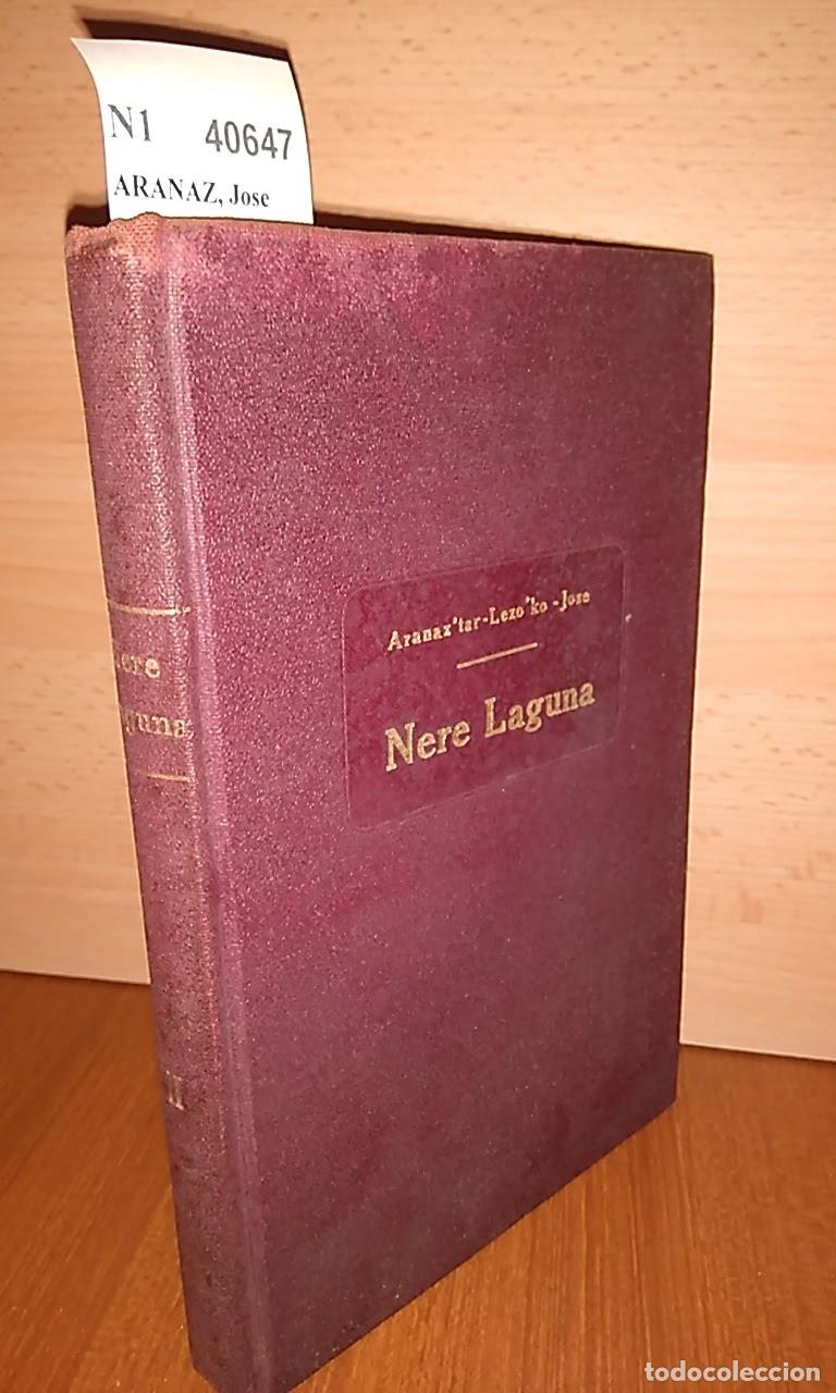 Livros em segunda m&atilde;o: ARANAZ, Jose - NERE LAGUNA. Aranaz�tar (Lezo�ko) Jose aba Kaputxinoak egindako itzaldiak (BIGARREN U