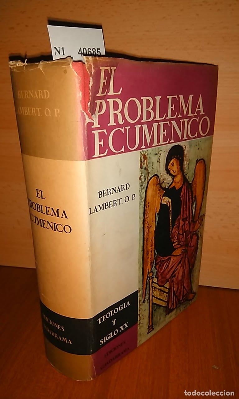 Libros de segunda mano: LAMBERT, Bernard - EL PROBLEMA ECUM&Eacute;NICO - Foto 1