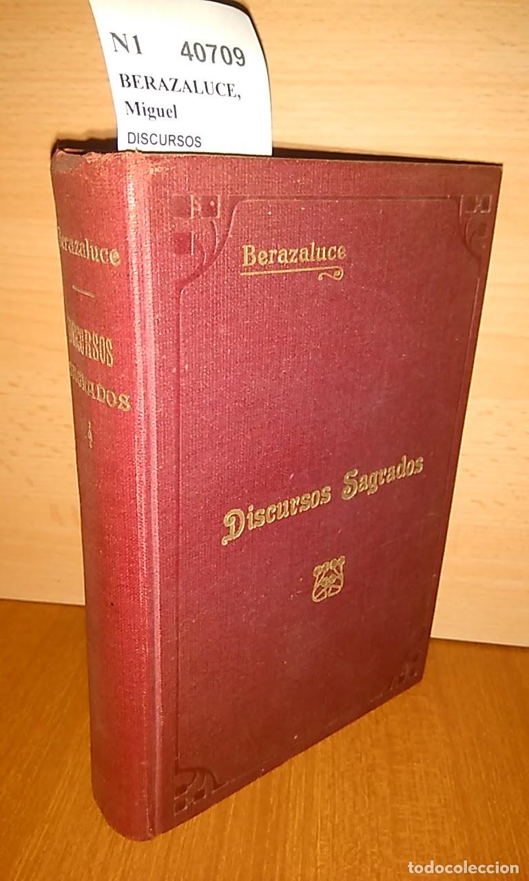 Libros de segunda mano: BERAZALUCE, Miguel - DISCURSOS SAGRADOS PARA EL TIEMPO DE LOS SANTOS EJERCICIOS DE UNA COMUNIDAD REL