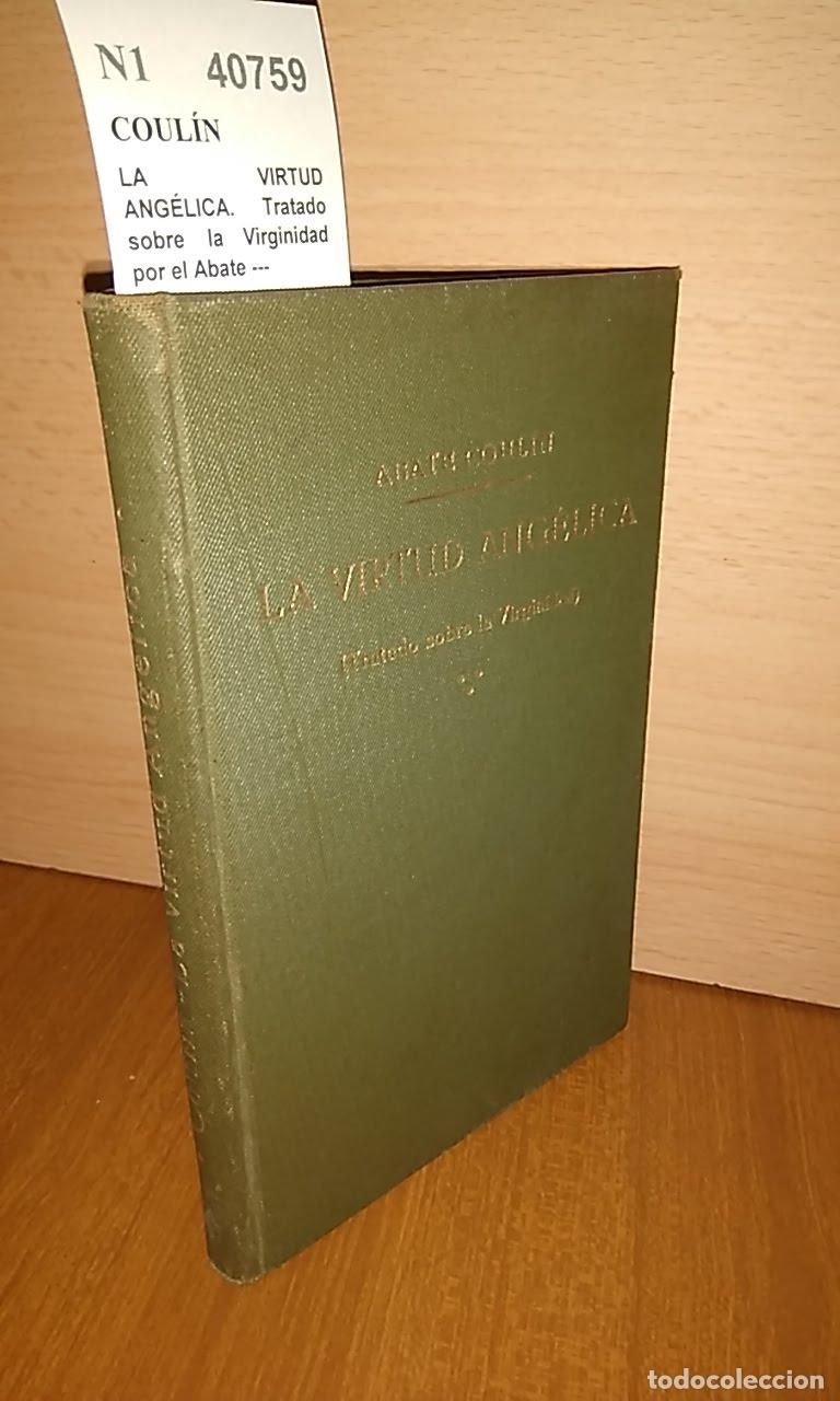 Libros de segunda mano: COUL&Iacute;N - LA VIRTUD ANG&Eacute;LICA. Tratado sobre la Virginidad por el Abate ---