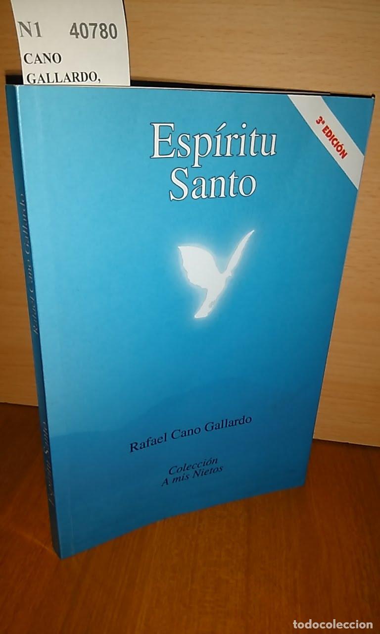 Libros de segunda mano: CANO GALLARDO, Rafael - ESP&Iacute;RITU SANTO - Foto 1