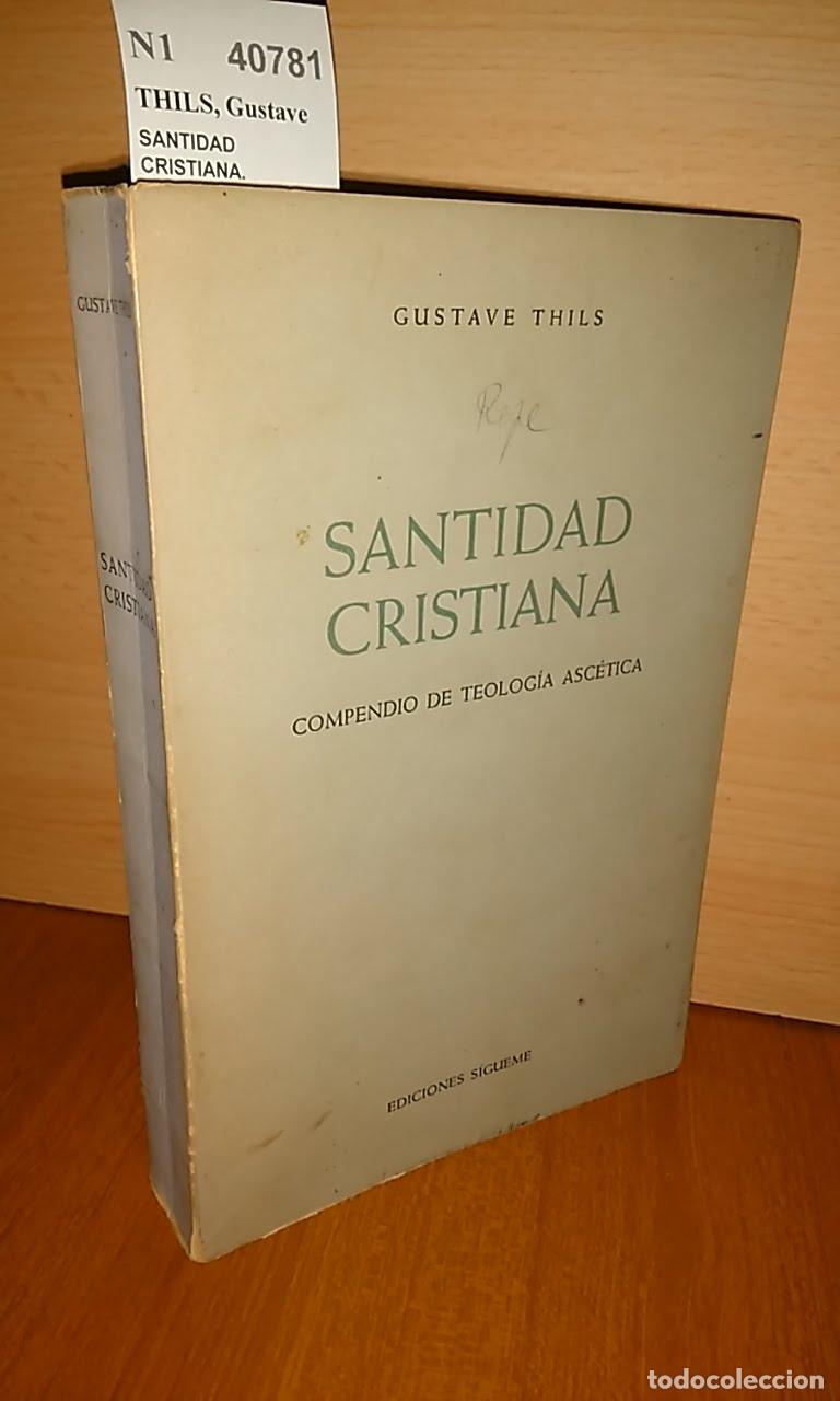 Libri di seconda mano: THILS, Gustave - SANTIDAD CRISTIANA. Compendio de teolog&iacute;a asc&eacute;tica