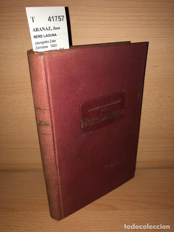 Libros de segunda mano: ARANAZ, Jose - NERE LAGUNA