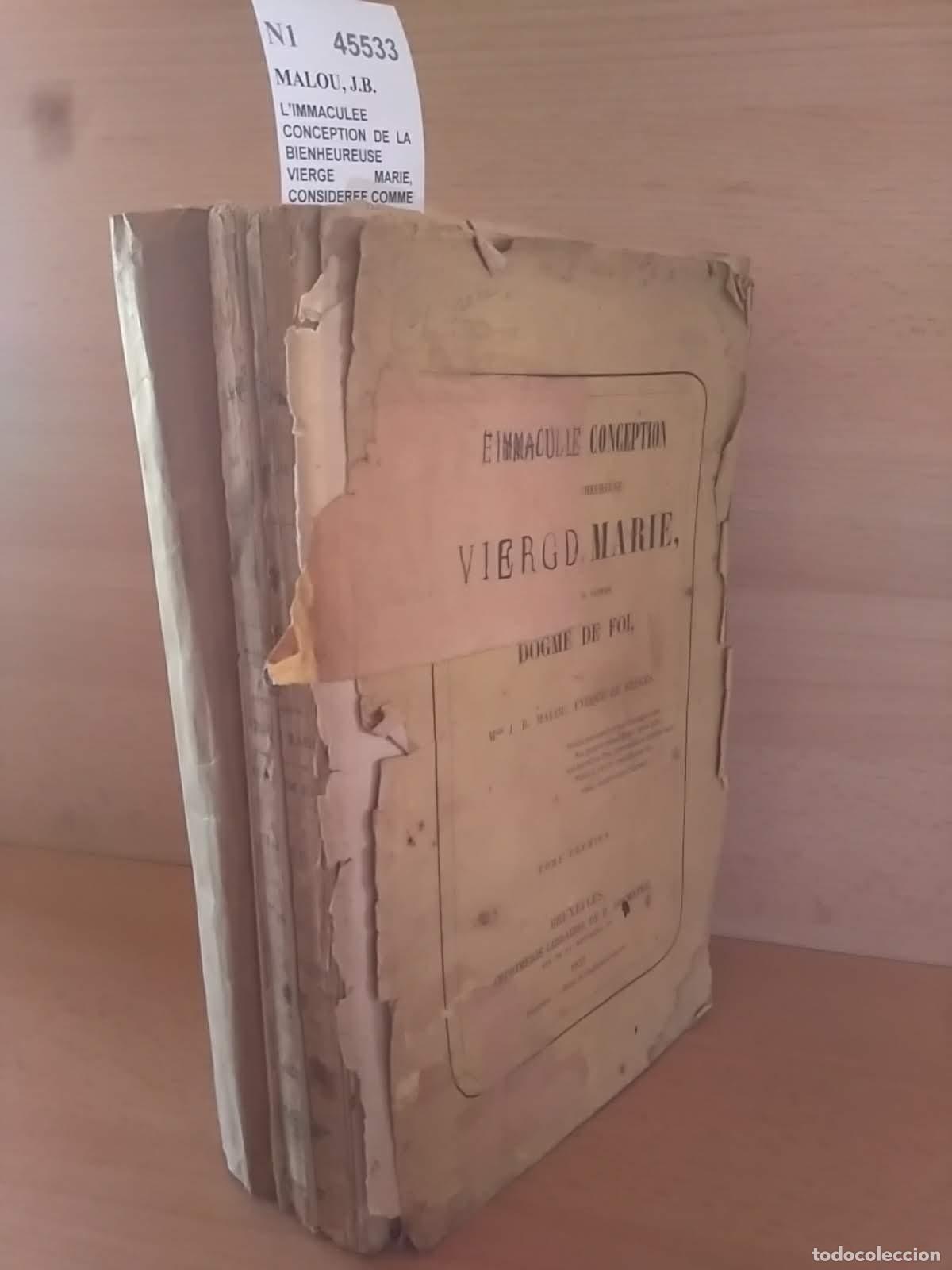 Livres d'occasion: MALOU, J.B. - L�IMMACULEE CONCEPTION DE LA BIENHEUREUSE VIERGE MARIE, CONSIDEREE COMME DOGME DE FOI,