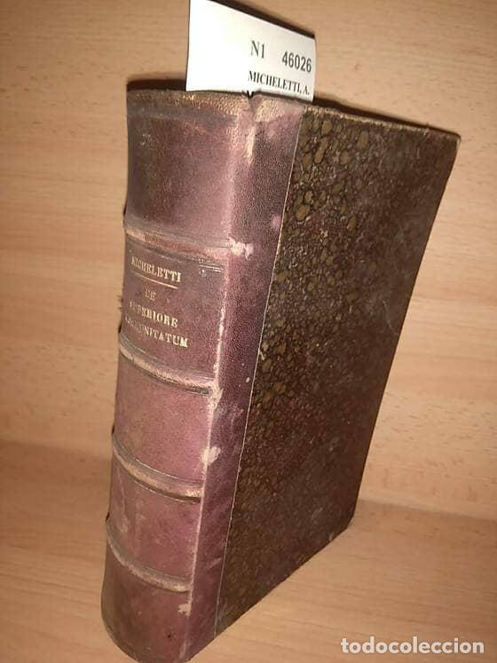 Libros de segunda mano: MICHELETTI, A. M. - DE SUPERIORE COMMUNITATUM RELIGIOSARUM. MANUALE ASCETICUM, CANONICUM, AC REGIMIN