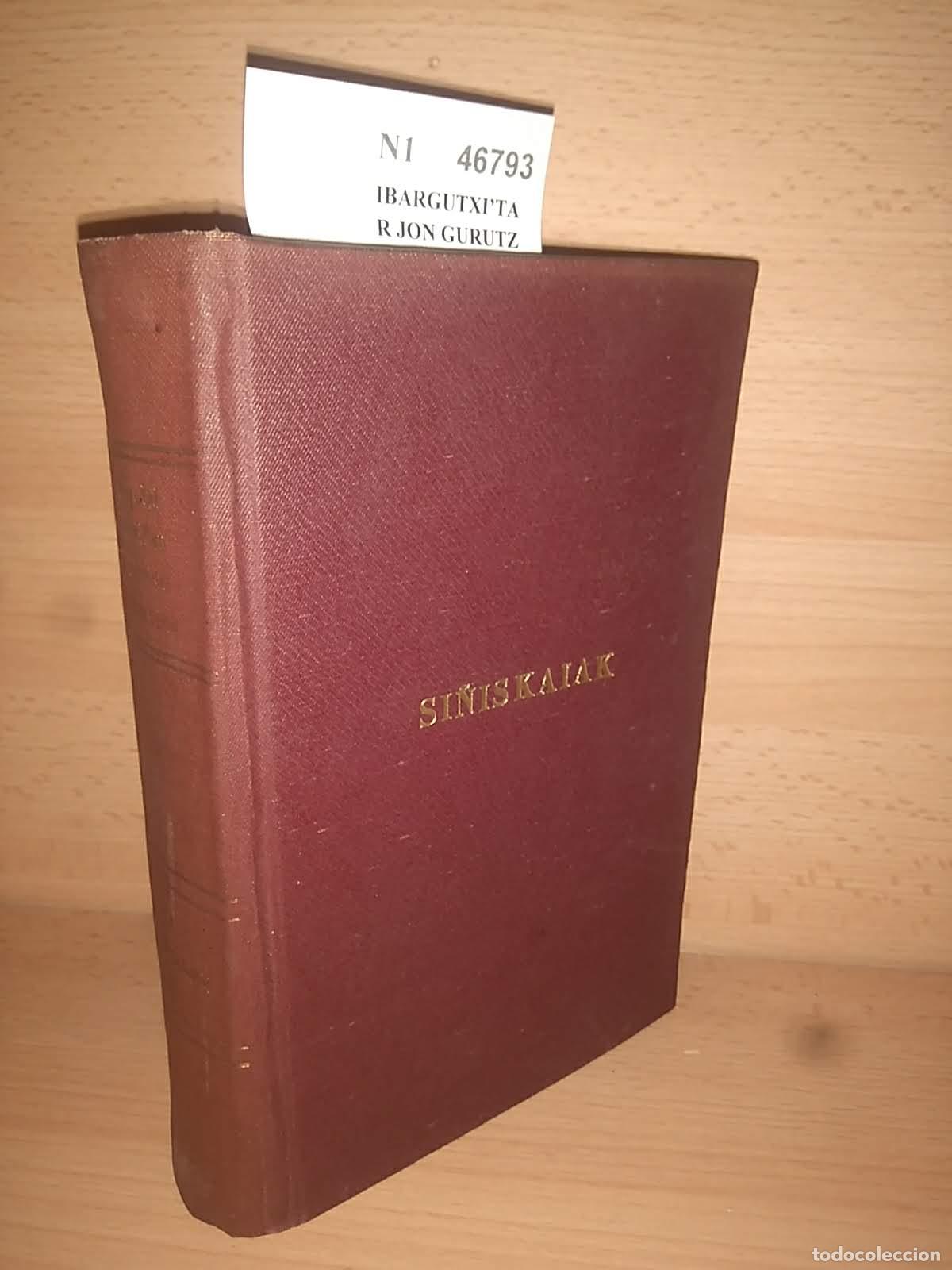 Livres d'occasion: IBARGUTXI�TAR JON GURUTZ - KRISTI&Ntilde;AU - IKASBIDE - ATZALBENA. I. SI&Ntilde;ISKAIAK