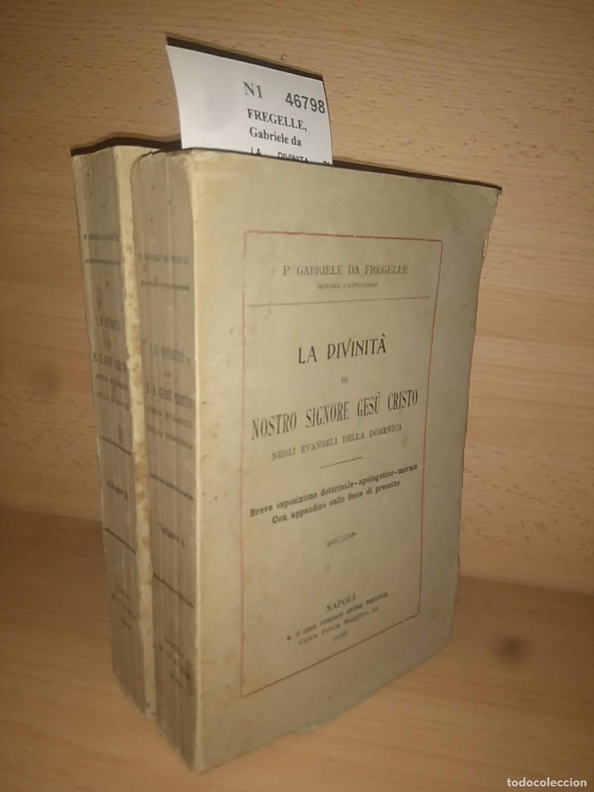 Livres d'occasion: FREGELLE, Gabriele da - LA DIVINITA DI NOSTRO SIGNORE GESU CRISTO NEGLI EVANGELI DELLA DOMENICA. (2