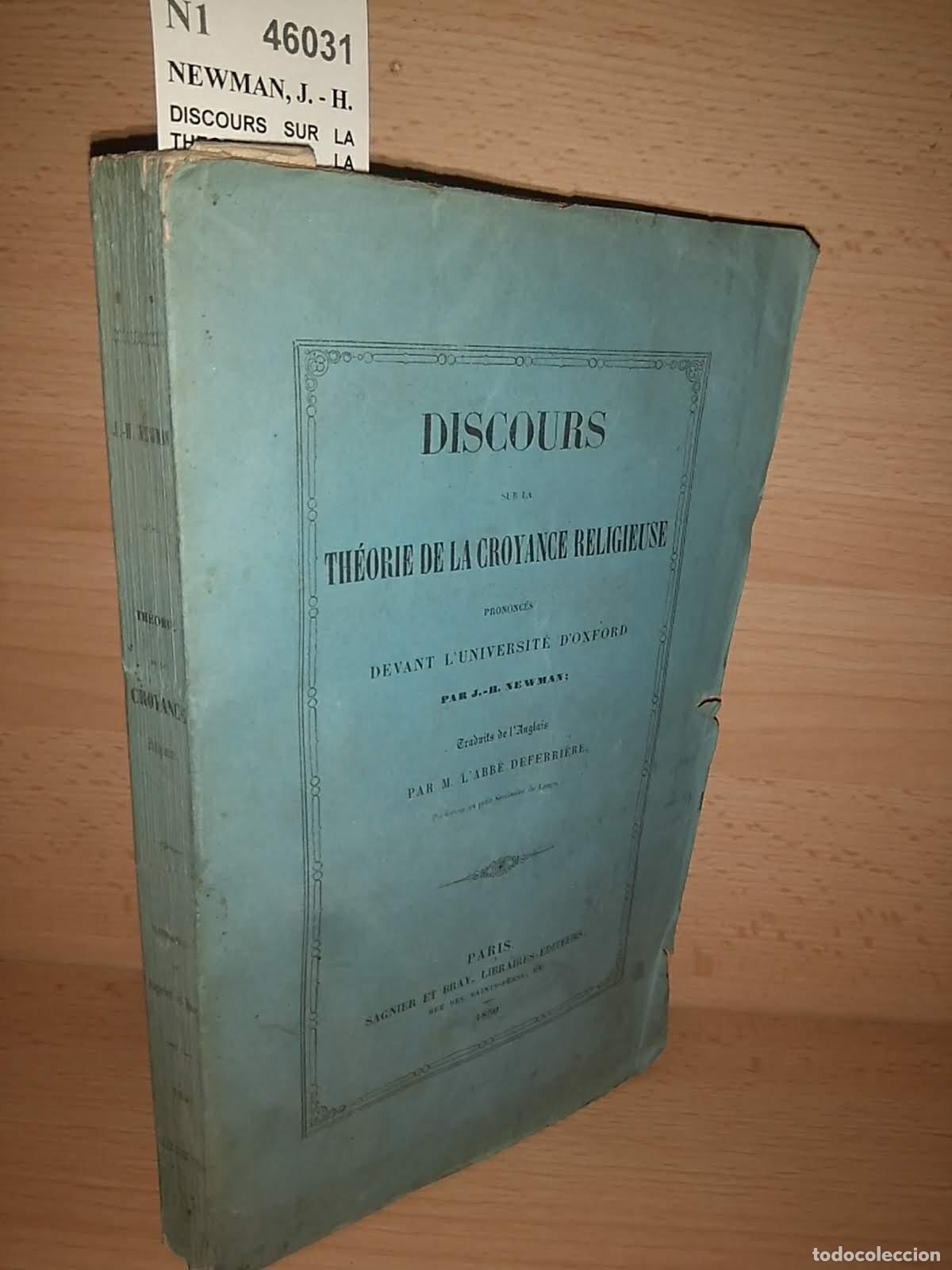 Libros de segunda mano: NEWMAN, J. - H. - DISCOURS SUR LA THEORIE DE LA CROYANCE RELIGIEUSE, PRONONCES DEVANT L�UNIVERSITE D
