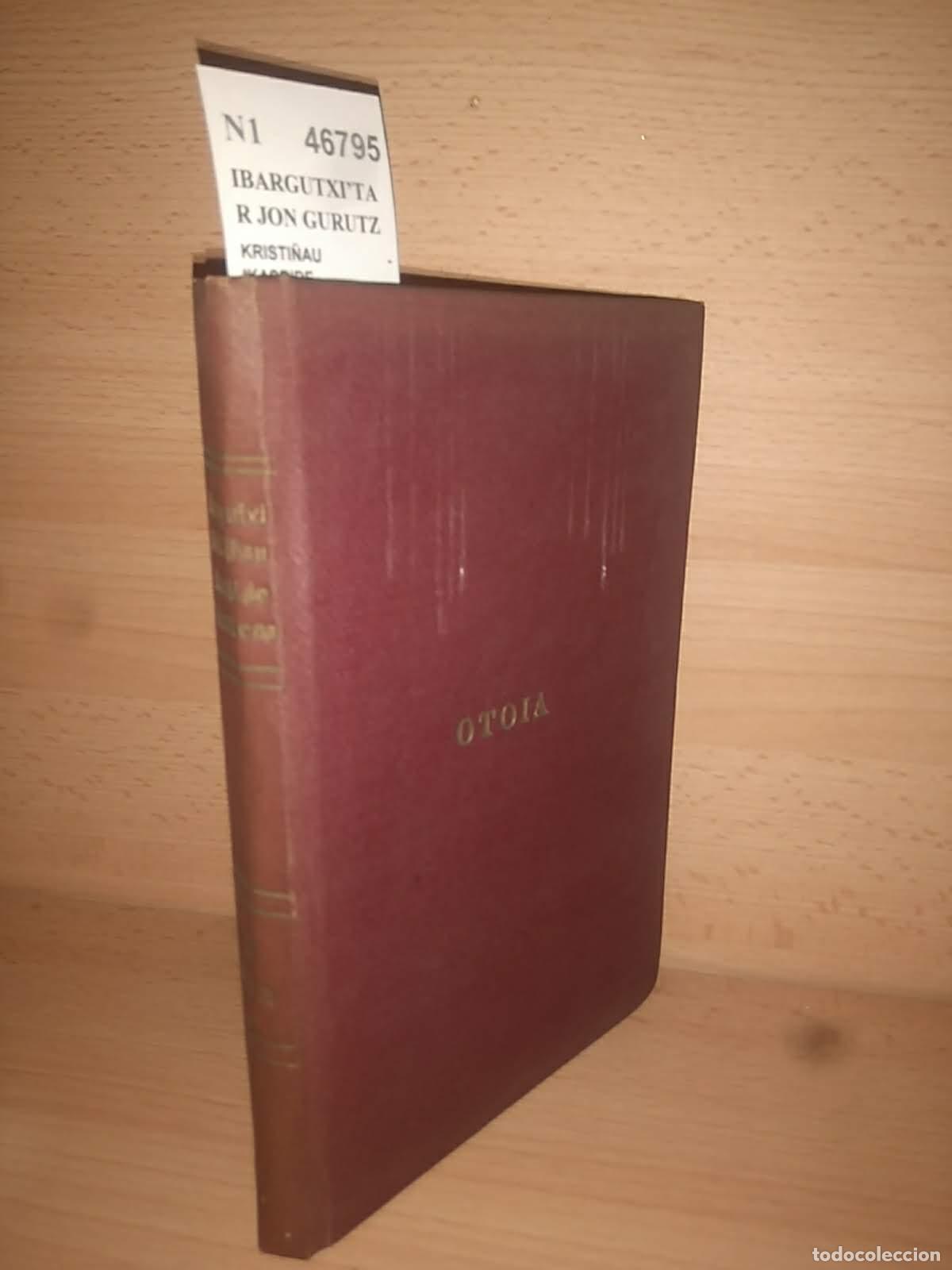Libros de segunda mano: IBARGUTXI�TAR JON GURUTZ - KRISTI&Ntilde;AU - IKASBIDE - ATZALBENA. IV. OTOIA (1,GO ARGITALBENA)