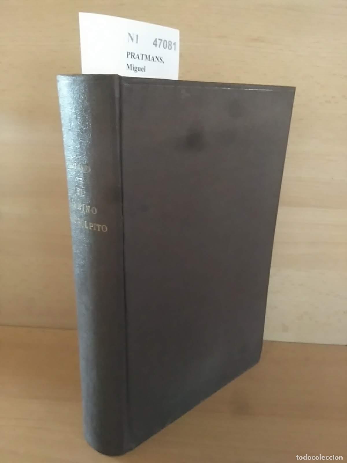 Gebrauchte B&uuml;cher: PRATMANS, Miguel - EL CAMINO DEL PULPITO, MOSTRADO POR EL SUPERIOR DEL SEMINARIO DE C. EN UN CURSO C