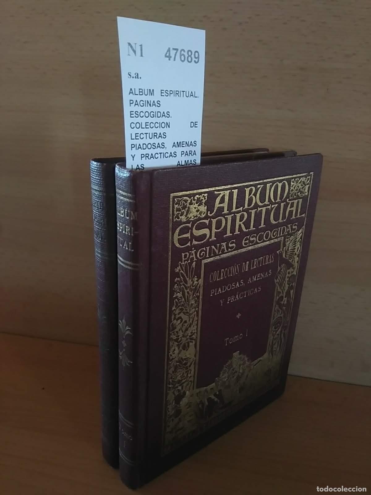 Libros de segunda mano: s.a. - ALBUM ESPIRITUAL. PAGINAS ESCOGIDAS. COLECCION DE LECTURAS PIADOSAS, AMENAS Y PRACTICAS PARA