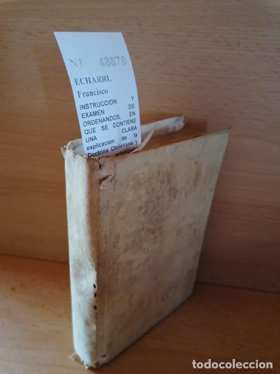 Gebrauchte B&uuml;cher: ECHARRI, Francisco - INSTRUCCION Y EXAMEN DE ORDENANDOS, EN QUE SE CONTIENE UNA CLARA explicacion de