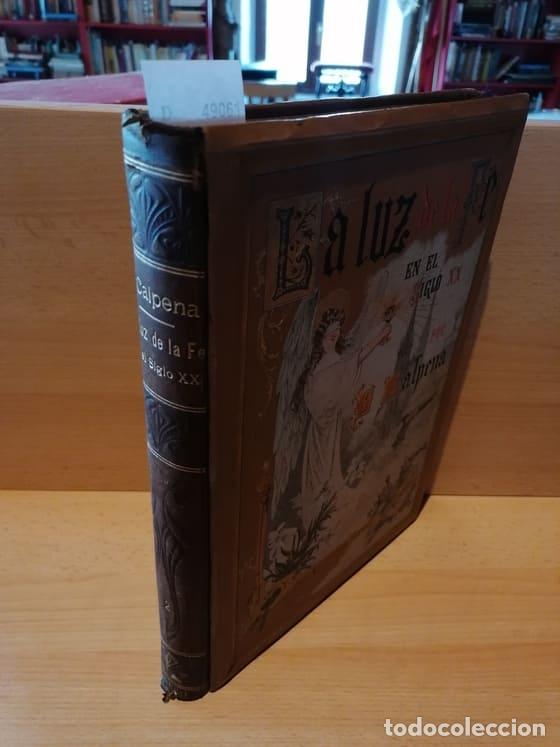 Libros de segunda mano: CALPENA Y AVILA, Luis - LA LUZ DE LA FE EN EL SIGLO XX. LIBRO DE LA FAMILIA CRISTIANA POR EL EXCMO.