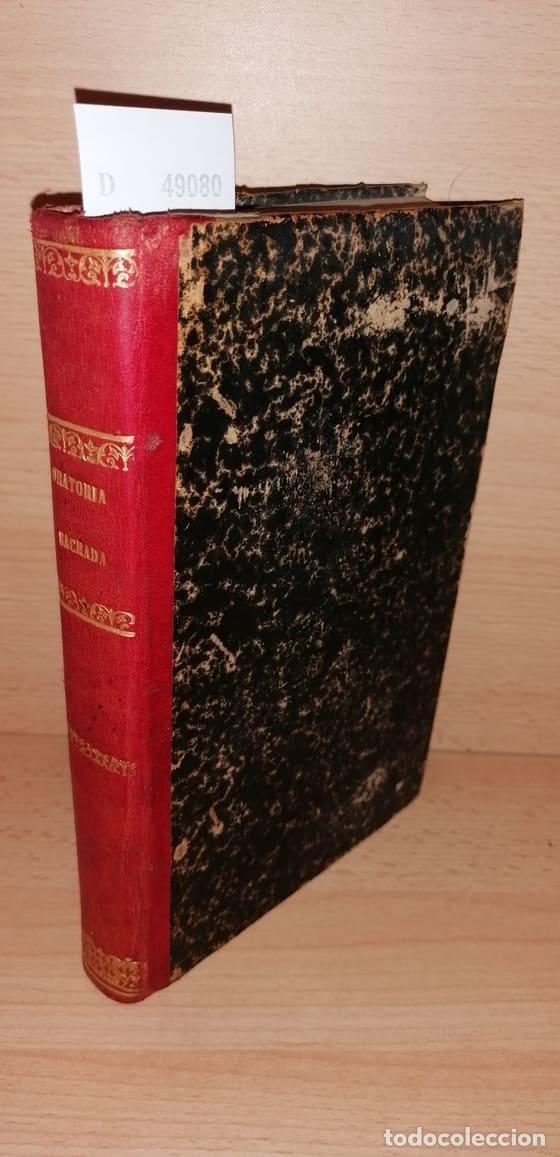 Libri di seconda mano: MARTINEZ Y SANZ, Manuel - LECCIONES DE ORATORIA SAGRADA TOMADAS DE LAS OBRAS DE LOS PADRES DE LA IGL