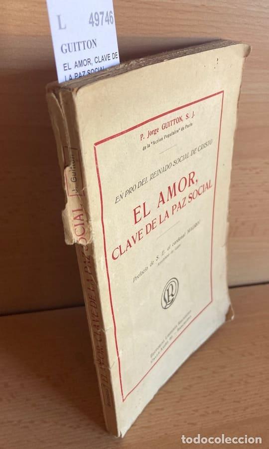 Libros de segunda mano: GUITTON - EL AMOR, CLAVE DE LA PAZ SOCIAL - Foto 1