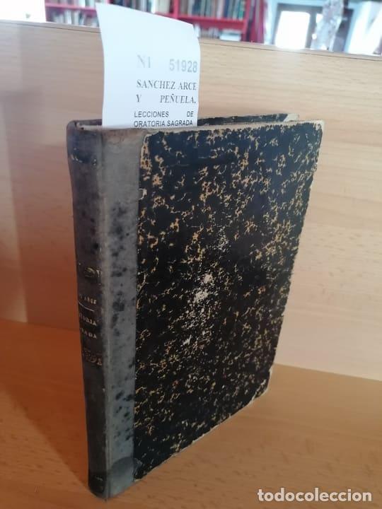Libri di seconda mano: SANCHEZ ARCE Y PE&Ntilde;UELA, Antonio - LECCIONES DE ORATORIA SAGRADA por el Ilmo. Sr. Doctor D. ---