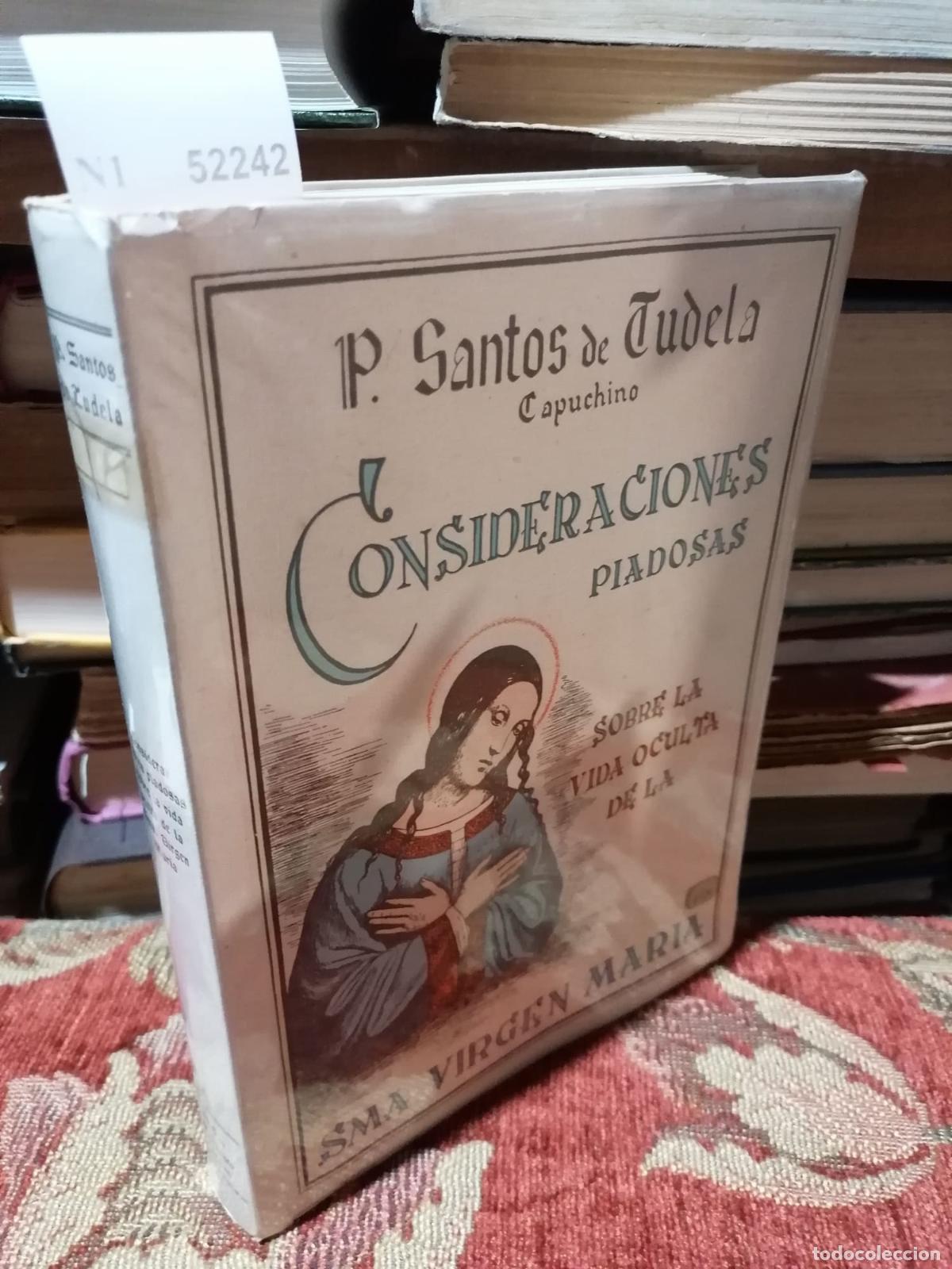 Livres d'occasion: TUDELA, Santos de - CONSIDERACIONES PIADOSAS SOBRE LA VIDA OCULTA DE LA SMA. VIRGEN MARIA